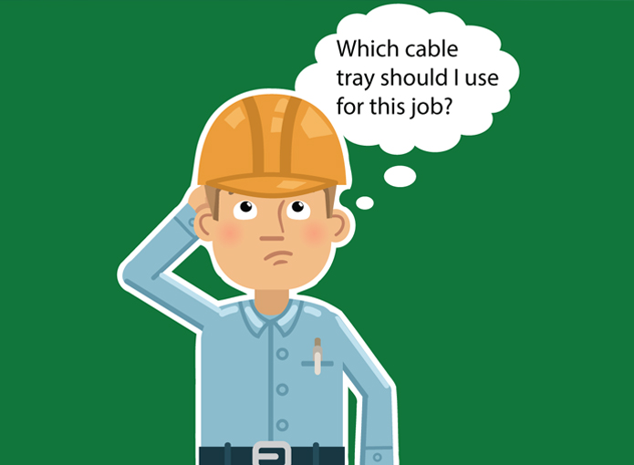 Select the right cable tray for every job